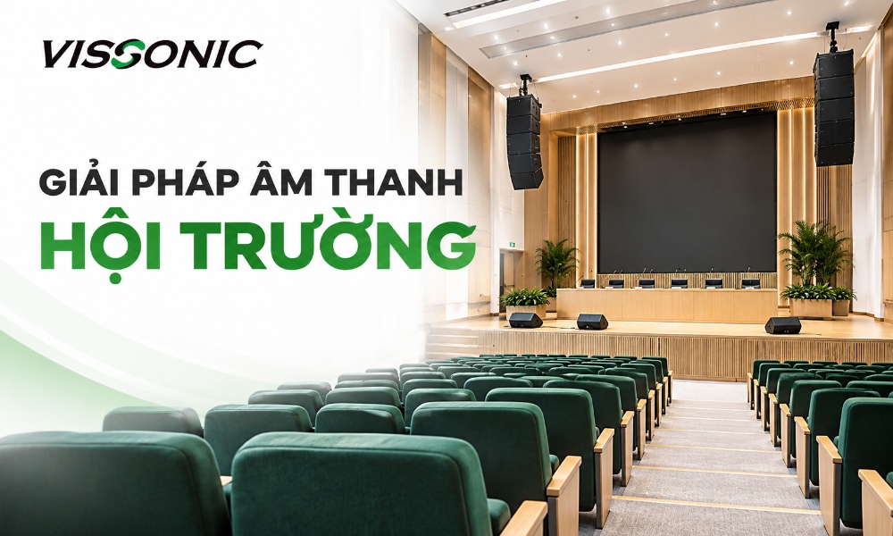 Giải Pháp Âm Thanh Hội Trường Chuyên Nghiệp, Đa Năng Chuẩn Quốc Tế